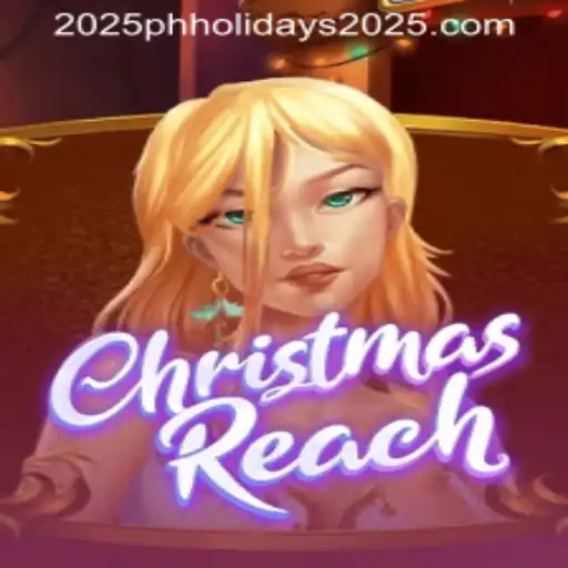 ChristmasReach: The Game Bringing Joy to PH Holidays 2025