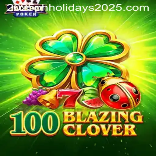 Exploring the Thrills of 100BlazingClover: A New Gaming Sensation