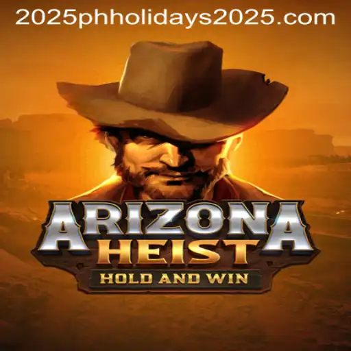 ArizonaHeist: The Ultimate Thrill in Gaming Meets PH Holidays 2025