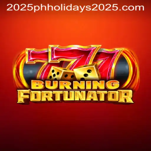 Discover the Thrilling World of BurningFort: A Guide with Upcoming PH Holidays 2025
