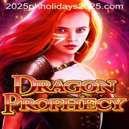 DragonProphecy: A New Era in Gaming Meets Philippine Holidays 2025
