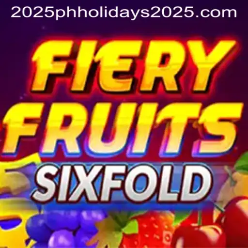FieryFruitsSixFold: An Exciting New Game for 2025 in the Philippines