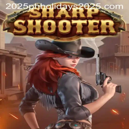 Sharpshooter: Master the Game in 2025 Amidst Philippine Holidays