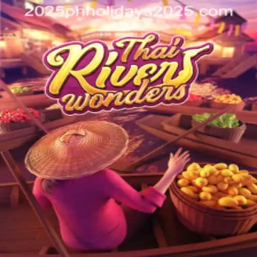 Exploring ThaiRiverWonders: A Captivating Game Amidst the Holiday Spirit of PH 2025
